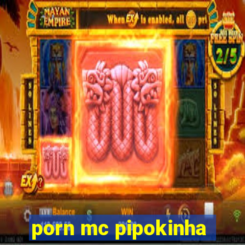 porn mc pipokinha